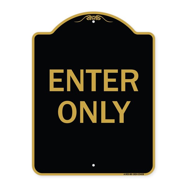 Designer Series Parking Lot Enter Only, Black & Gold Aluminum Sign, 18" x 24", BG-1824-23428